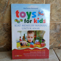 Toys For Kids Klat memilih mainan untuk anak