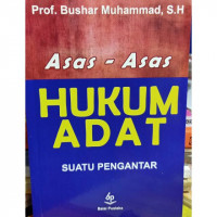 Asas-asas Hukum Adat Suatu Pengantar