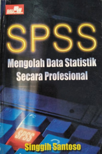 SPSS mengolah data statistik secara Profesional