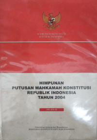 Himpunan putusan Mahkamah Konstitusi Republik Indonesia tahun 2004 jilid-II