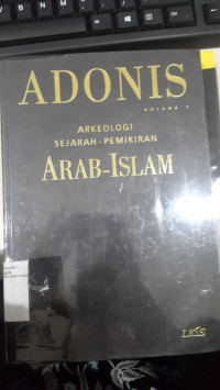 Arkeologi sejarah-pemikiran Arab-Islam volume 1