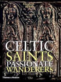 Celtic saints : passionate wanderers