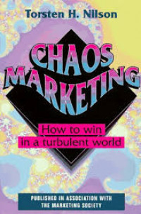 Chaos marketing : how to win in a turbulent world