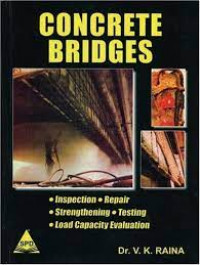 Concrete Bridges: Inspection, Repair, Strengthening, Testing and Load Capasity Evaluation