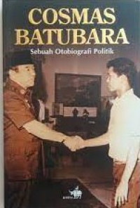 Cosmas Batubara, sebuah otobiografi politik