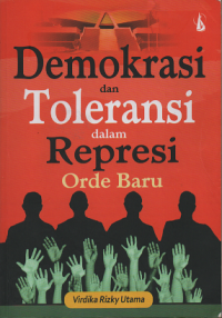 Demokrasi dan Toleransi dalam Represi Orde Baru