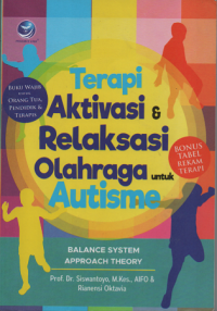 Terapi Aktivasi & Relaksasi Olahraga untuk Autisme: balance system approach theory