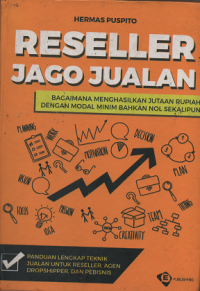 Reseller Jago Jualan: bagaimana cara menghasilkan jutaan rupiah dengan modal minim bahkan nol sekalipun