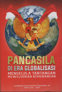 Pancasila di Era Globalisasi Mengelola Tantangan Mewujudkan Kemenangan