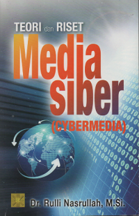 Teori dan Riset Media Siber (Cybermedia)