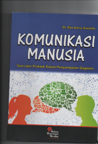 Komunikasi Manusia: teori dan praktik dalam penyampaian gagasan