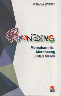 Branding Memahami dan Merancang Strategi Merek