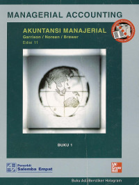 Managerial accounting akuntansi manajerial Buku 1