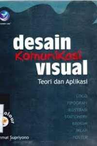 Desain Komunikasi Visual: teori dan aplikasi