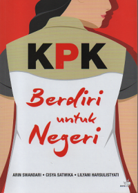 KPK Berdiri untuk Negeri