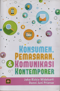 Konsumen, Pemasaran, Komunikasi Kontemporer