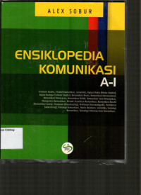 Ensiklopedia Komunikasi A-I