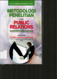 Metodologi Penelitian untuk Public Relations Kuantitatif dan Kualitatif