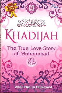 Khadijah: the true love of muhammad