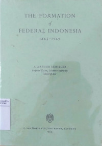 The formation of Federal Indonesia, 1945-1949