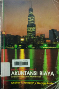 Akuntansi biaya: (suatu pendekatan manajerial) jilid 2