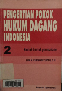 Pengertian pokok hukum dagang Indonesia