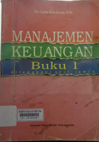 Manajemen Keuangan Buku 1 dilengkapi soal-jawab