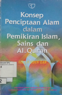 Konsep penciptaan alam dalam pemikiran islam, sains dan Al-Qur'an