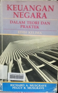 Keuangan Negara : Dalam Teori dan Praktek