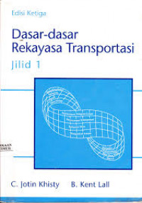 Dasar Dasar Rekayasa Transportasi Jilid I