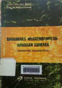 Bagaimana mengembangkan bawahan saudara