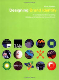 Designing brand identity : a complete guide to creating, building, and maintaining strong brands