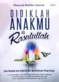 Didiklah anakmu ala Rasulullah