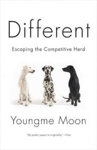 Different : escaping the competitive herd