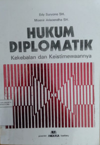 Hukum diplomatik: kekebalan dan keistimewaannya