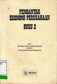 Pengantar ekonomi perusahaan buku 2