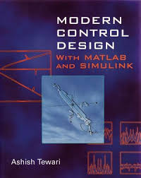 Modern control design, with matlab and simuling