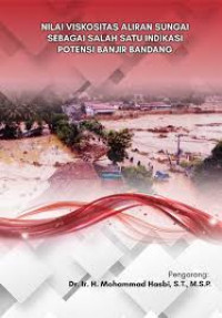 Nilai viskositas aliran sungai sebagai salah satu indikasi potensi banjir bandang