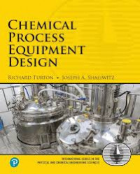 Chemical process equipment selection and design