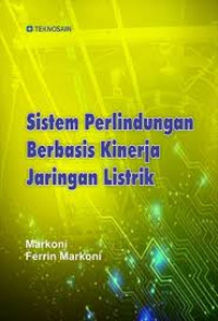 Sistem perlindungan berbasis kinerja jaringan listrik