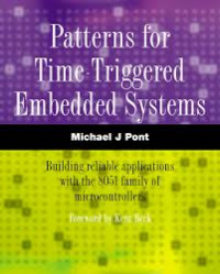 Patterns for time triggered embedded systems