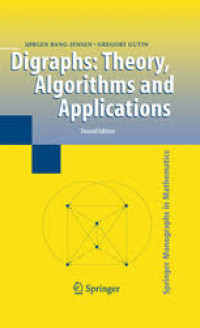 Digraphs Theory Algorithms and Applications