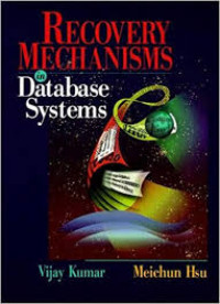 Recovery Mechanisms In Data Base Systems