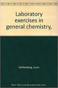 Laboratory Exercises In General Chemistry