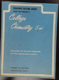 Theory and problems of college chemistry