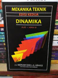 Mekanika teknik edisi kedua dinamika jilid 1