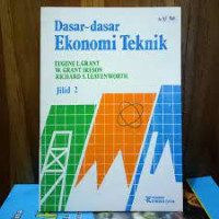 Dasar-dasar Ekonomi Teknik Jilid 2