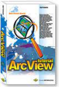 Sistem informasi geografis: tutorial arcview