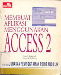 Membuat Aplikasi Menggunakan Access 2: Pemograman Point-and-Click