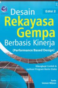 Desain rekayasa gempa berbasis kinerja: performance based design.